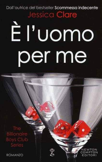 È l'uomo per me. The Billionaire Boys Club series - Jessica Clare - copertina