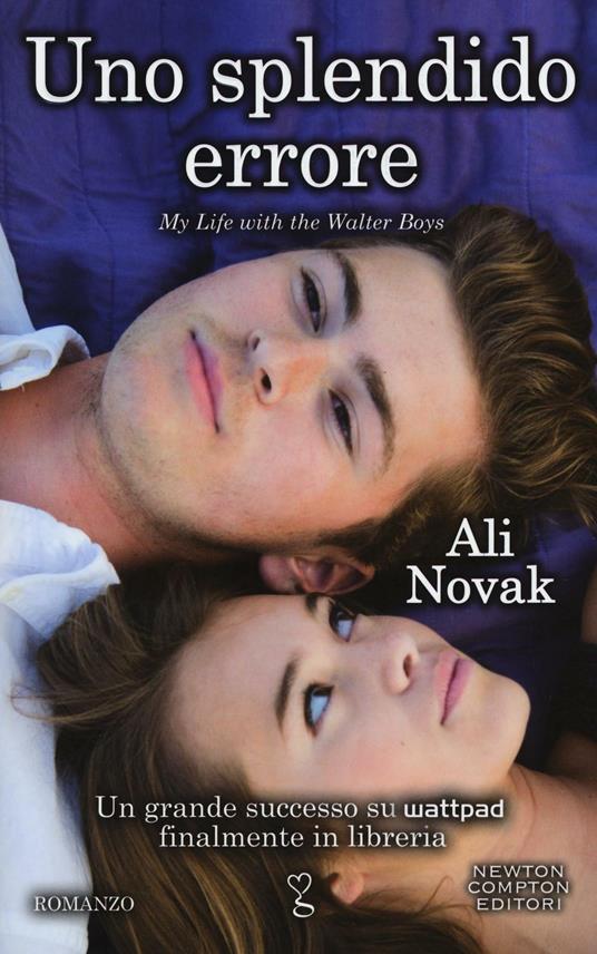 Uno splendido errore. My life with the Walter Boys - Ali Novak - copertina