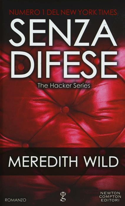 Senza difese. The hacker series - Meredith Wild - copertina
