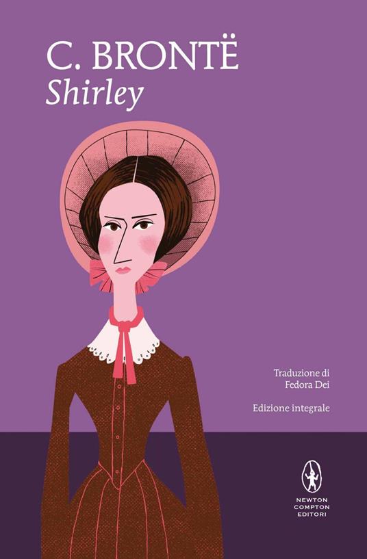 Shirley. Ediz. integrale - Charlotte Brontë,Fedora Dei - ebook