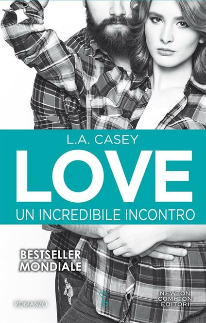 Un incredibile incontro. Love - L. A. Casey,Federica Di Egidio - ebook