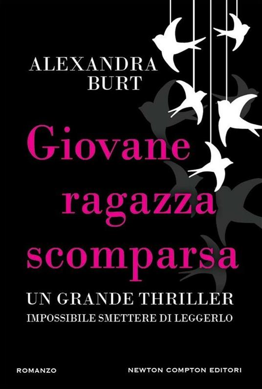 Giovane ragazza scomparsa - Alexandra Burt,Anna Leoncino - ebook