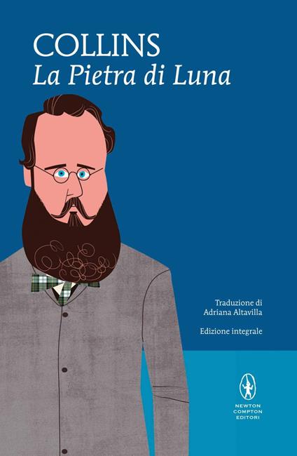 La pietra di luna. Ediz. integrale - Wilkie Collins,Adriana Altavilla - ebook