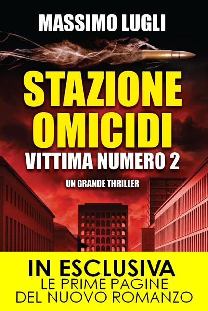 Stazione omicidi. Vittima numero 2 - Massimo Lugli - ebook