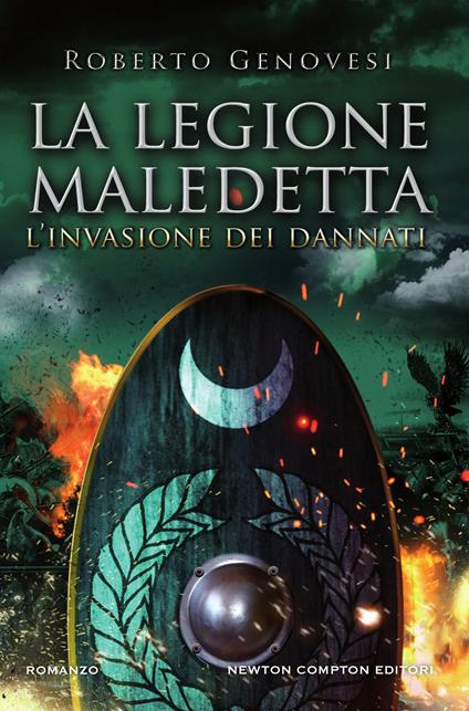 L' invasione dei dannati. La legione maledetta - Roberto Genovesi - ebook