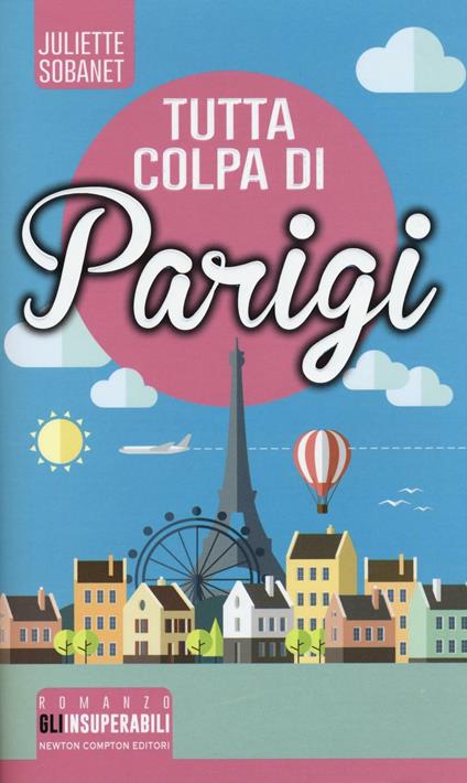 Tutta colpa di Parigi - Juliette Sobanet - copertina