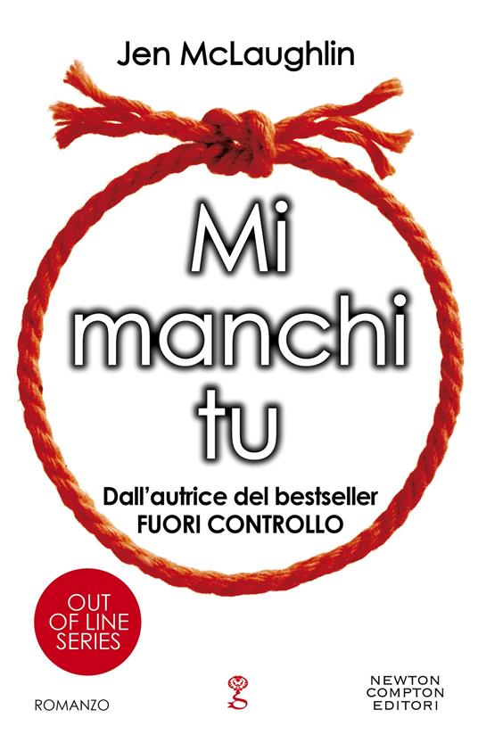 Mi manchi tu. Out of line series - Jen McLaughlin,Maria Iavazzo - ebook