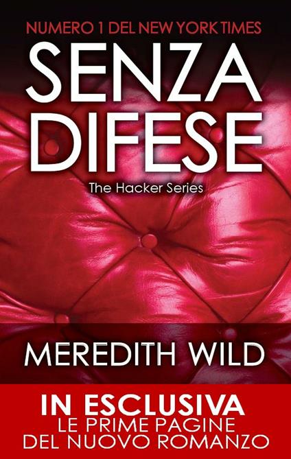 Senza difese. The hacker series - Meredith Wild,C. De Pascale - ebook