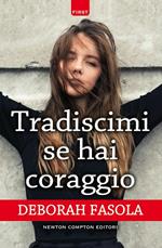 Tradiscimi se hai coraggio