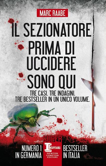 Il sezionatore-Prima di uccidere-Sono qui - Marc Raabe,A. Ricci - ebook