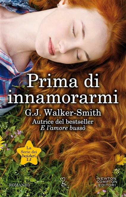 Prima di innamorarmi. La serie dei desideri - G. J. Walker-Smith - ebook