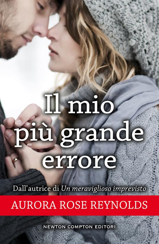 Il mio più grande errore. Untile series - Aurora Rose Reynolds - ebook