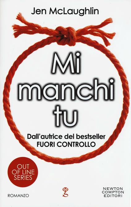 Mi manchi tu. Out of line series - Jen McLaughlin - copertina