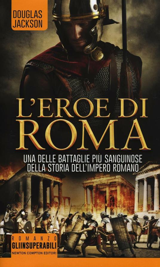 L' eroe di Roma - Douglas Jackson - copertina