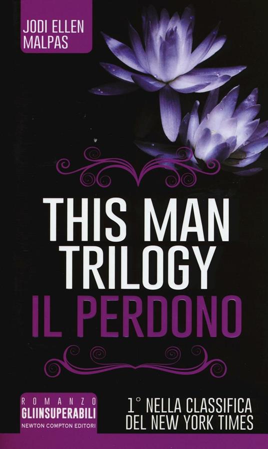 Il perdono. This man trilogy. Ediz. illustrata. Vol. 3 - Jodi Ellen Malpas - copertina