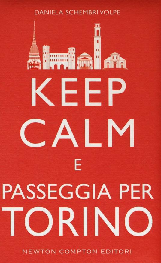 Keep calm e passeggia per Torino - Daniela Schembri Volpe - copertina
