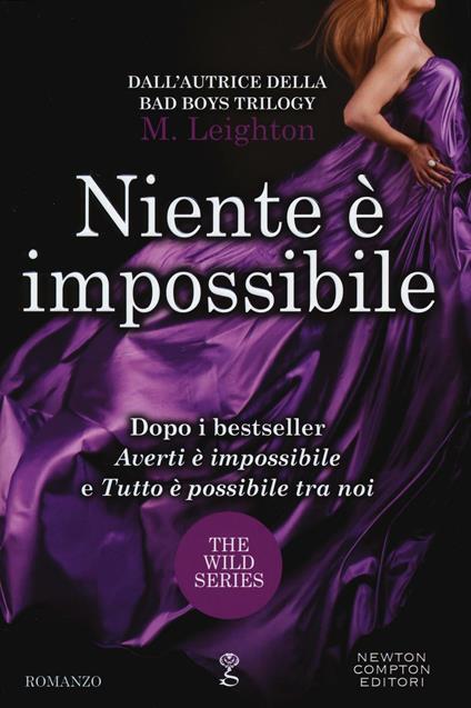 Niente è impossibile. The wild series - M. Leighton - copertina