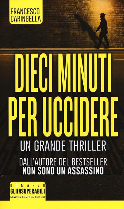 Dieci minuti per uccidere - Francesco Caringella - copertina