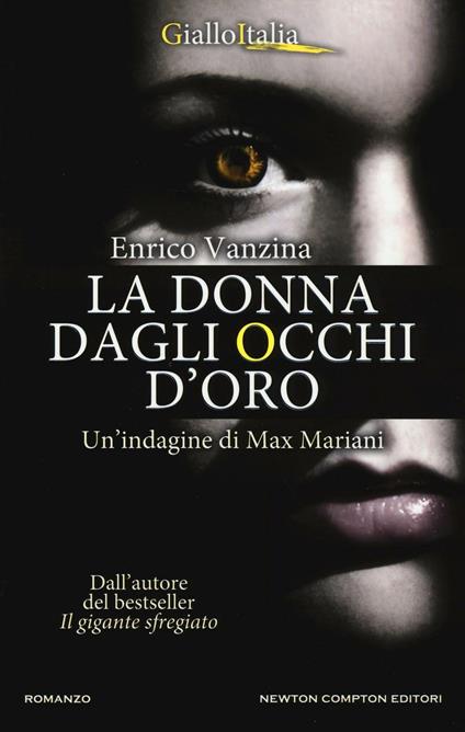 La donna dagli occhi d'oro. Un'indagine di Max Mariani - Enrico Vanzina - copertina