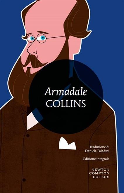 Armadale. Ediz. integrale - Wilkie Collins,Daniela Paladini - ebook