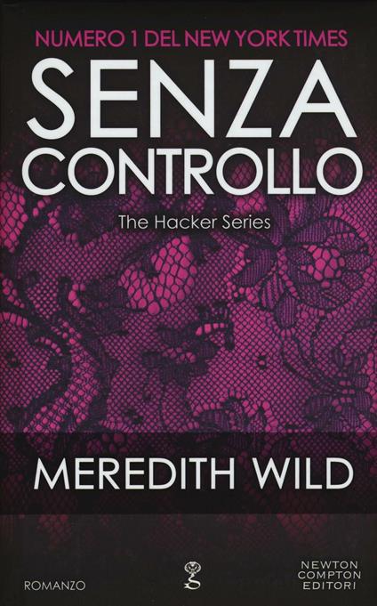 Senza controllo. The hacker series - Meredith Wild - copertina