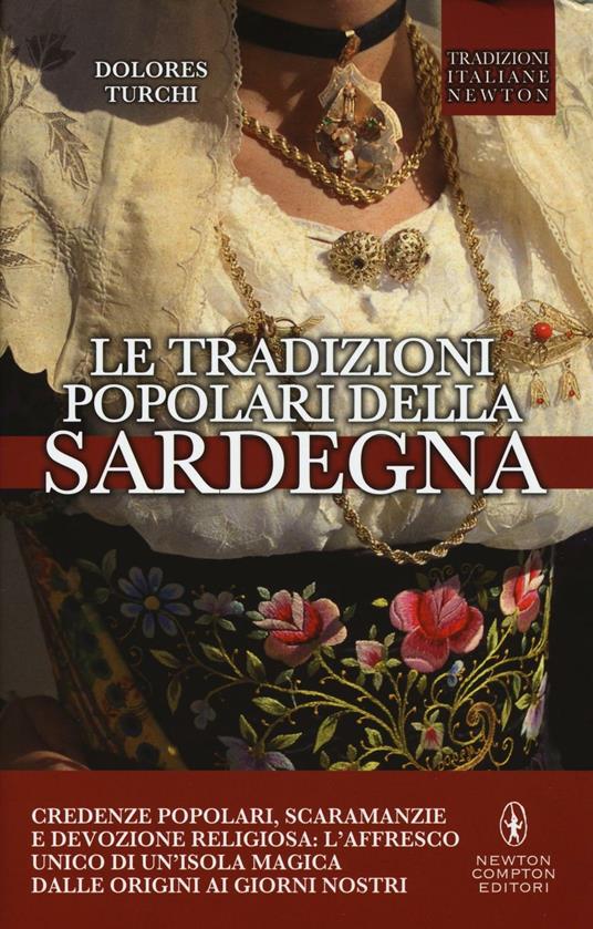 Le tradizioni popolari della Sardegna. Credenze popolari, scaramanzie e