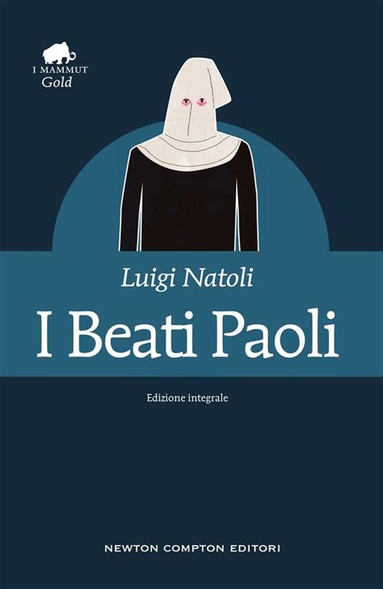 I beati Paoli. Ediz. integrale - Luigi Natoli - ebook
