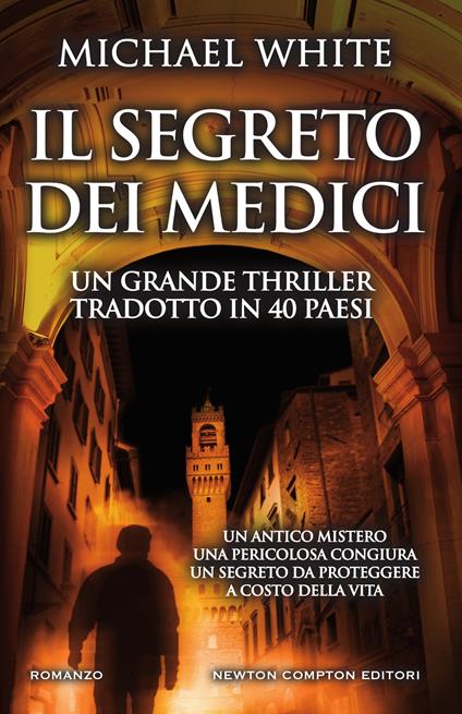 Il segreto dei Medici - Michael White,Sandro Ristori - ebook