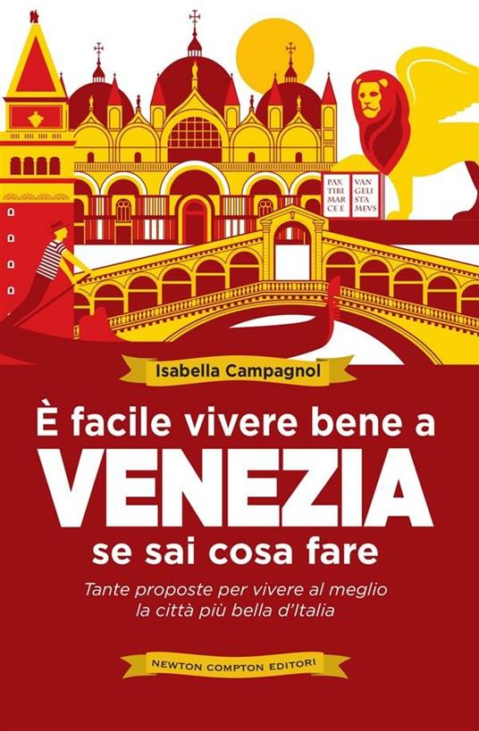 È facile vivere bene a Venezia se sai cosa fare - Isabella Campagnol - ebook