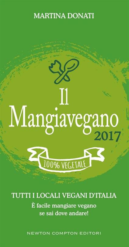 Il Mangiavegano 2017 - Martina Donati - ebook