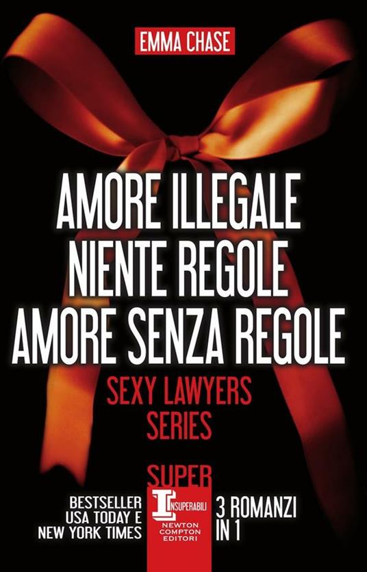 Sexy lawyers series: Amore illegale-Niente regole-Amore senza regole - Emma Chase - ebook