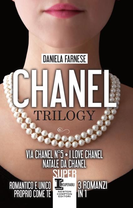 Chanel trilogy: Via Chanel n°5-I love Chanel-Natale da Chanel - Daniela Farnese - ebook
