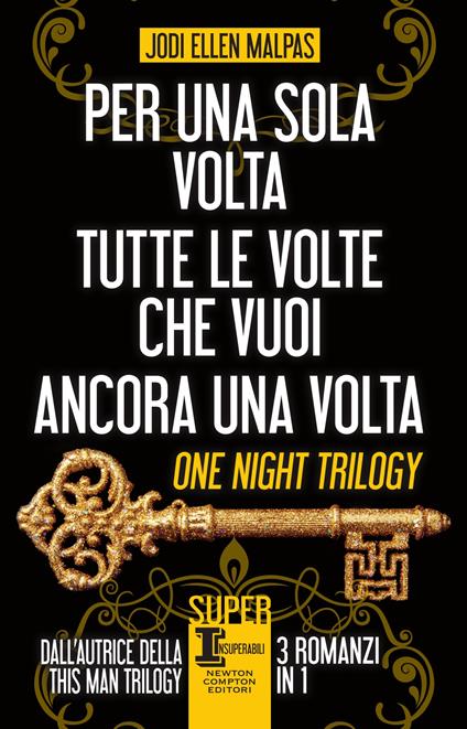 One night trilogy: Per una sola volta-Tutte le volte che vuoi-Ancora una volta - Jodi Ellen Malpas,Claudio Cavoni,Alice Crocella,Mariafelicia Maione - ebook