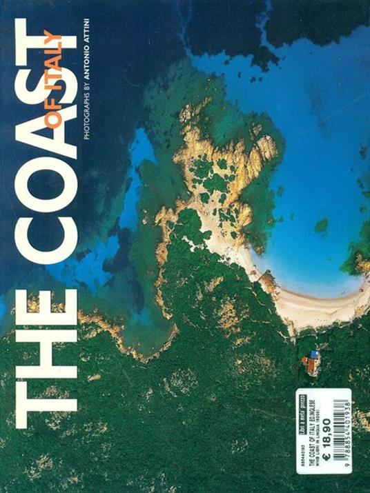 Coast of Italy. Ediz. illustrata - Antonio Attini,Alberto Bertolazzi - copertina