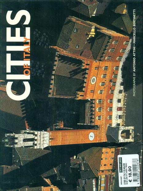 Città d'Italia. Ediz. inglese - Antonio Attini,Marcello Bertinetti - 2