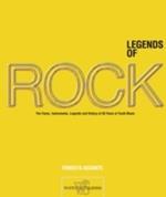 Legends of rock. The artists, instruments, myths and history of 50 years of youth music. Ediz. illustrata