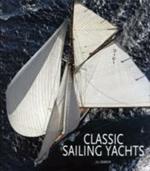 Classic sailing yachts. Ediz. illustrata