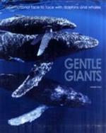 Gentle giants. Ediz. illustrata