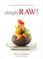 Simply raw! Meat, fish, vegetables. Ediz. illustrata