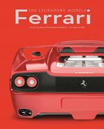 Ferrari. The legendary models. Ediz. illustrata