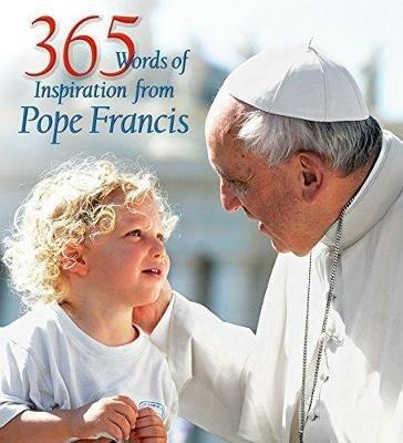 365 words of inspiration from pope Francis. Ediz. illustrata - copertina