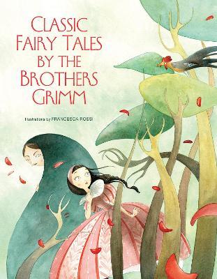 Classic Fairy Tales by the Brothers Grimm - The Brothers Grimm - cover