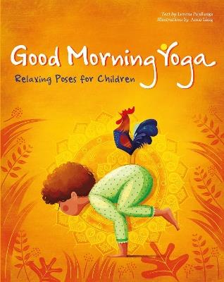 Good Morning Yoga: Relaxing Poses for Children - Lorena Pajalunga - cover