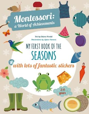 My First Book of the Seasons: Montessori Activity Book - Chiara Piroddi - cover