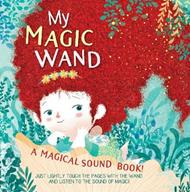 My Magic Wand: A Magical Sound Book!