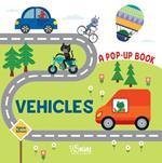 Vehicles: A Pop Up Book