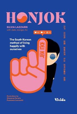 Honjok: The South Korean Method to Live Happily With Ourselves - Silvia Lazzaris - cover