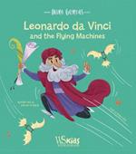 Leonardo da Vinci and the Flying Machines: Mini Genius