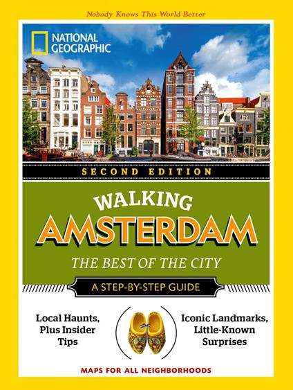 Walking Amsterdam. The Best of the City