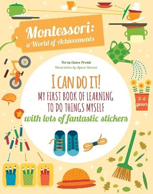 I Can Do It! My First Book of Learning to do Things Myself: Montessori Activity Book - cover